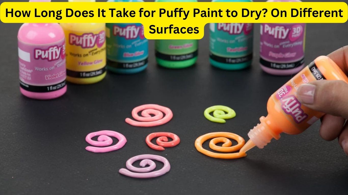 How Long Does Puffy Paint Take to Dry?