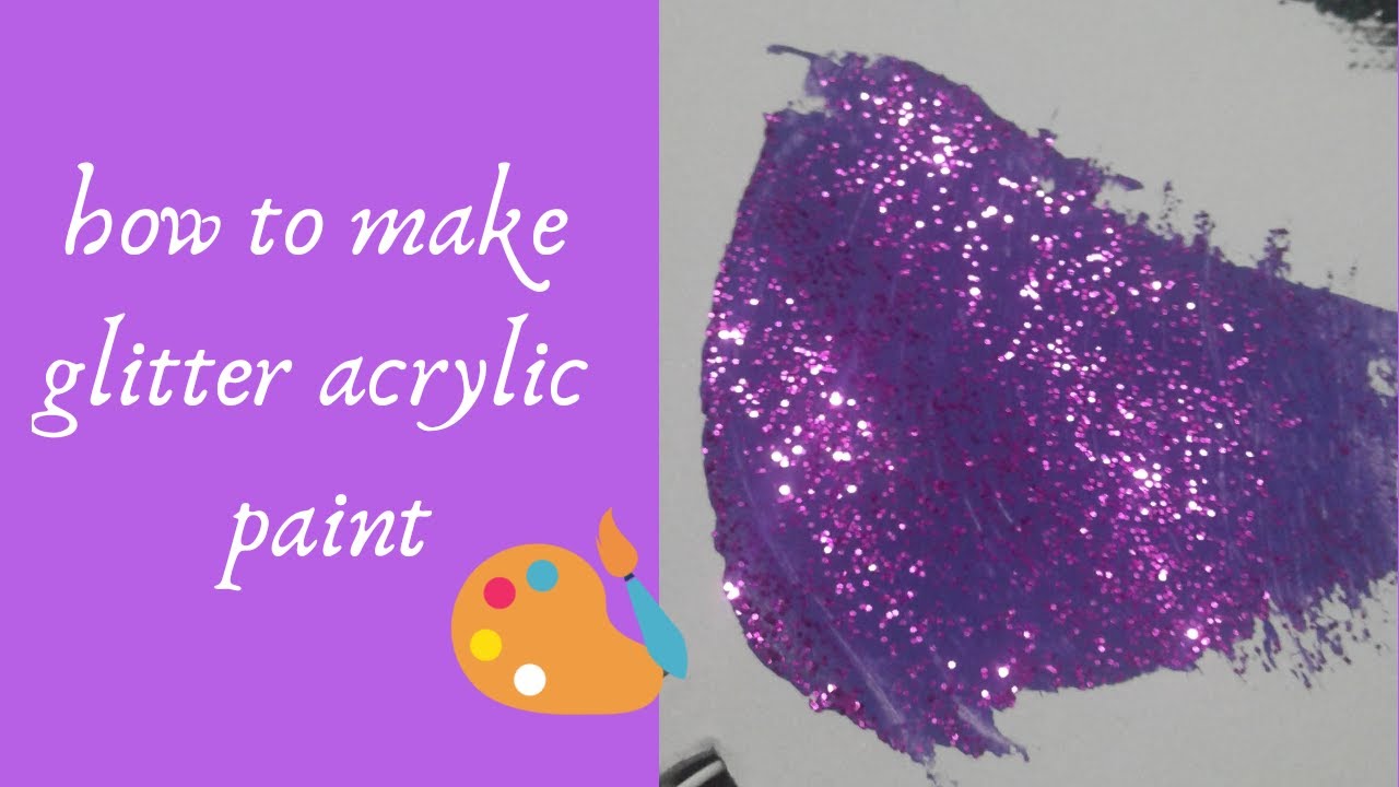 Can You Mix Glitter With Acrylic Paint