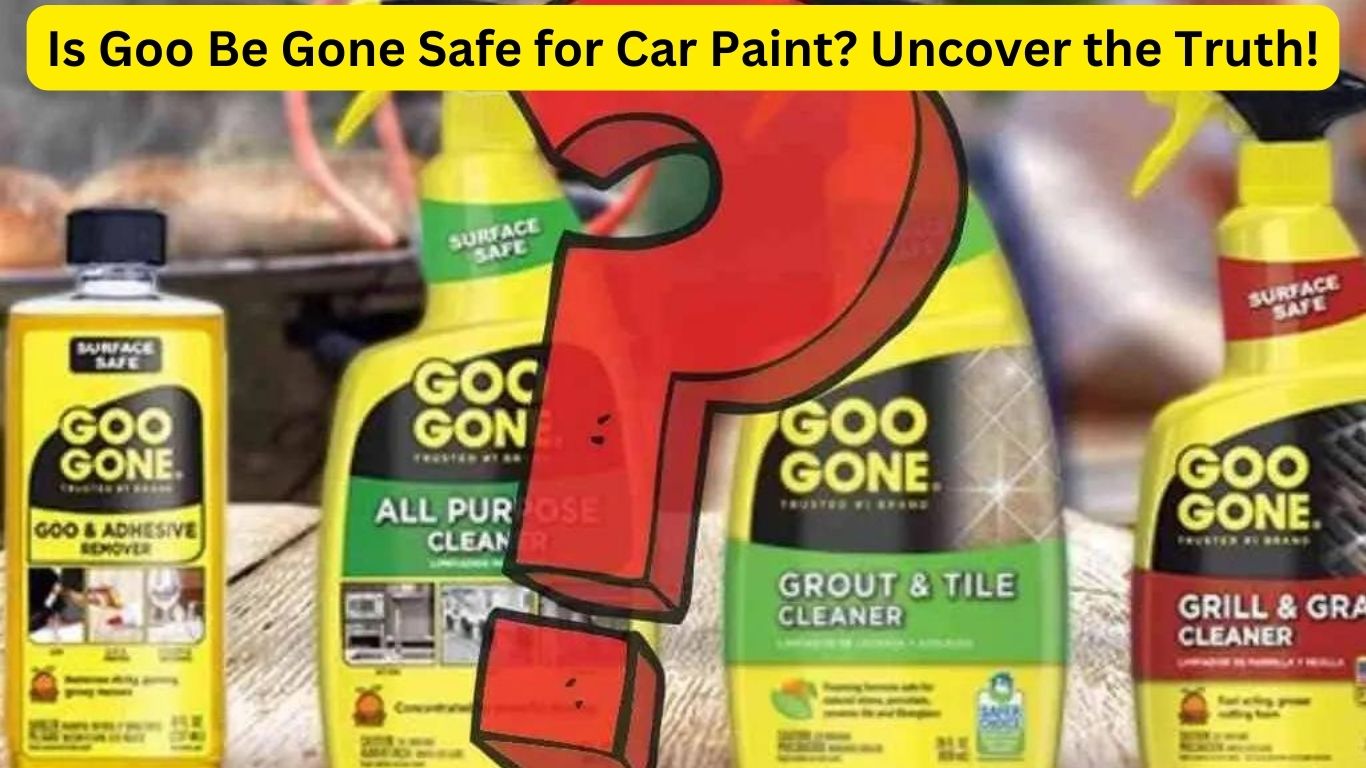 Is Goo Be Gone Safe for Car Paint