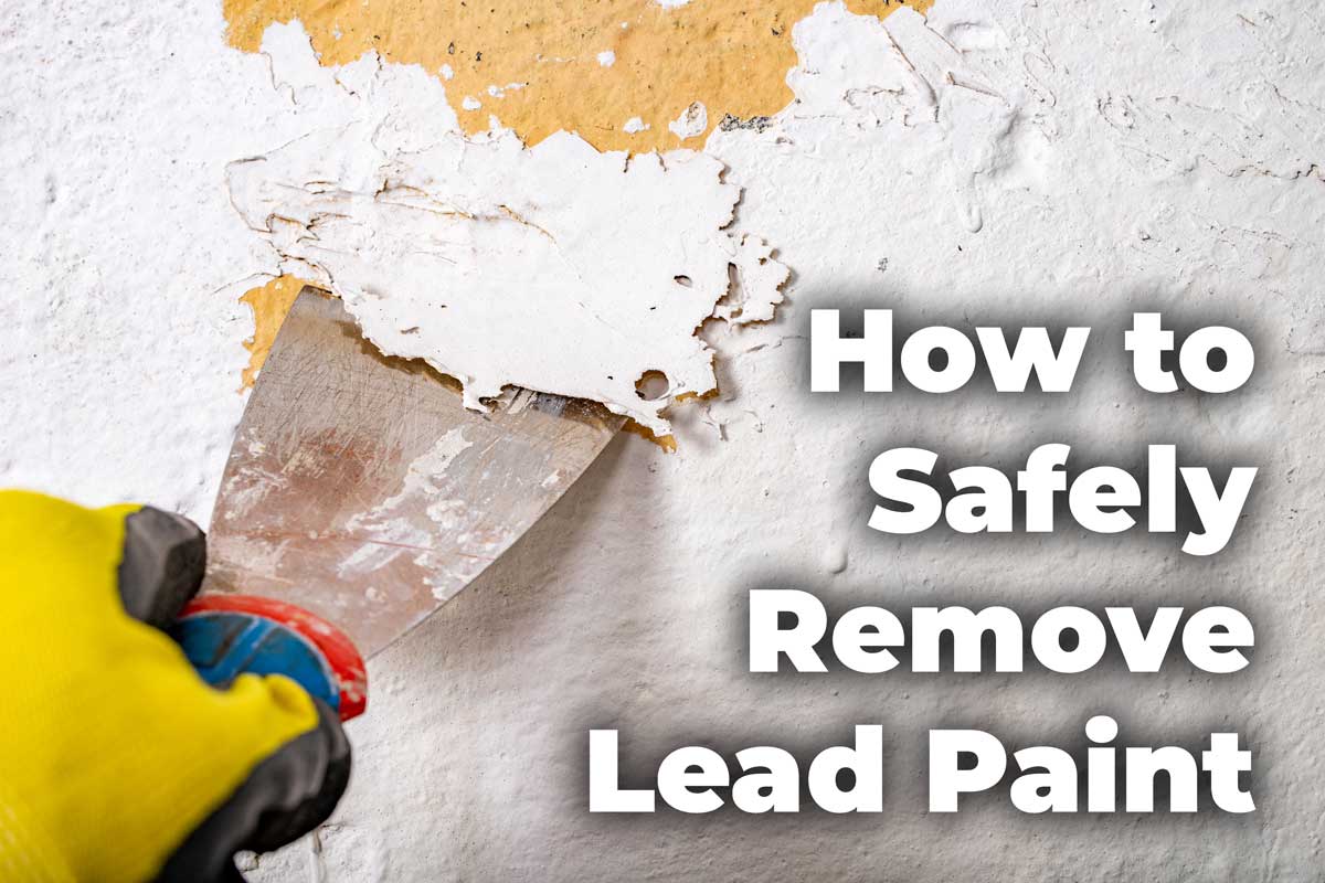 How To Remove Lead Paint