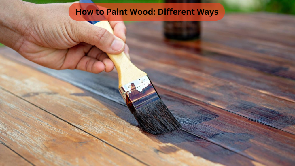 How to Paint Wood