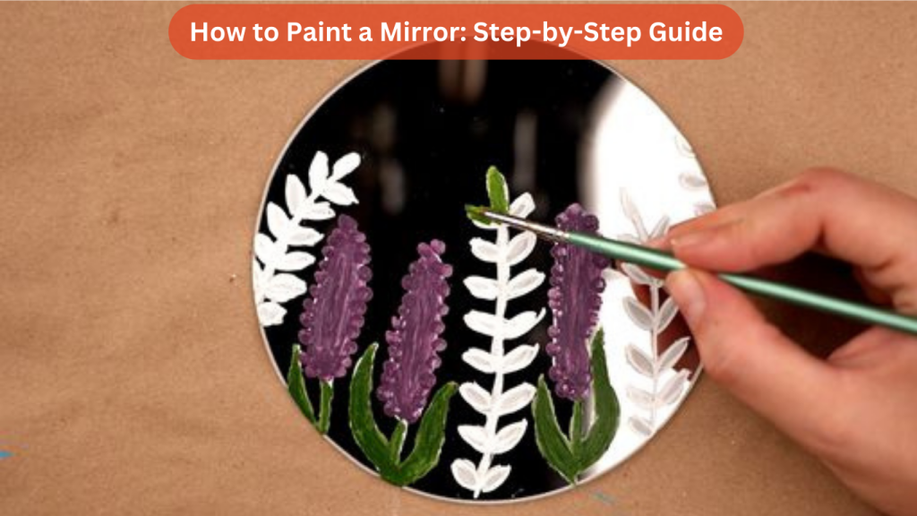 How to Paint a Mirror