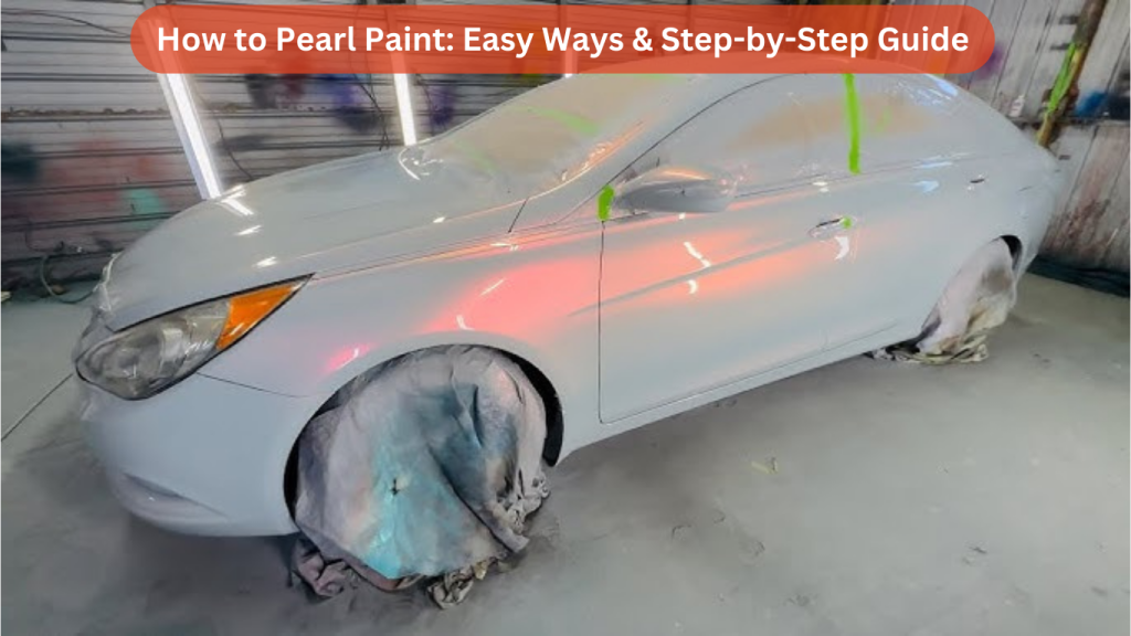 How to Pearl Paint